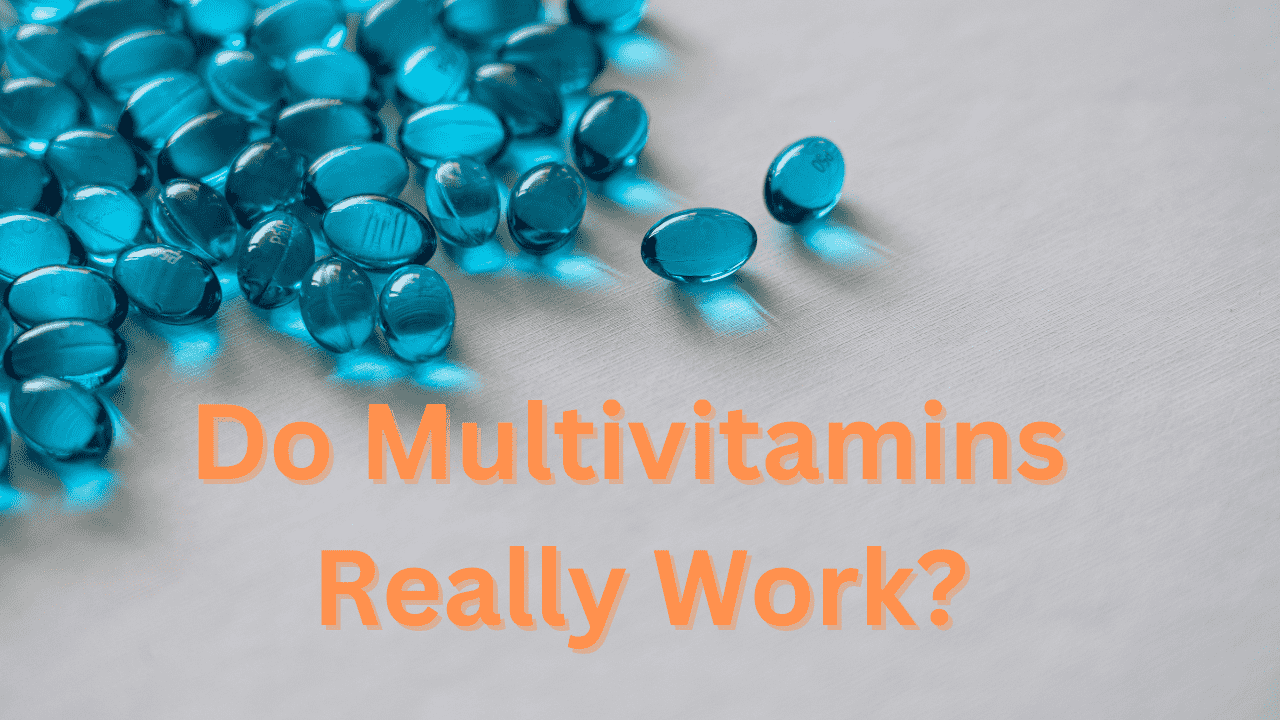 do multivitamins work for you